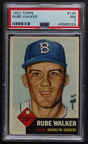 1953 Topps 134 Rube Walker Brooklyn Dodgers (Beyzbol Kartı) PSA PSA 7.00 Dodgers